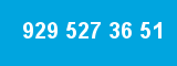 929 527 36 51 929 527 36 51